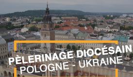 Pèlerinage Pologne Ukraine 2018